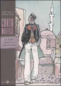 Corto Maltese. La casa dorata di Samarcanda