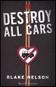Destroy all cars