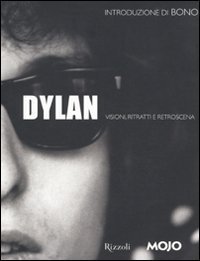 Dylan - Visioni, ritratti e retroscena