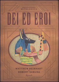 Enciclopedia mitologica - Dei ed eroi. Libro pop-up