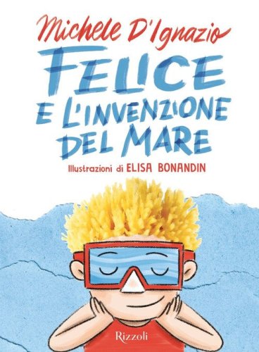 Felice e l'invenzione del mare