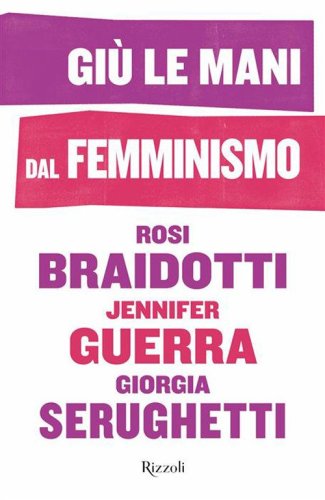 Gi&ugrave; le mani dal femminismo