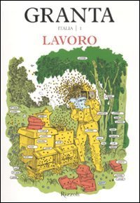Granta Italia. Vol. 1: Lavoro. - Lavoro