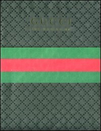 Gucci. The making of. Ediz. italiana