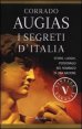 I segreti d'Italia - Storie, luoghi, personaggi nel romanzo di una nazione
