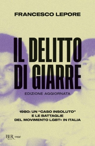 Il delitto di Giarre. 1980: un &laquo;caso insoluto&raquo; e le battaglie del movimento LGBT+ in Italia