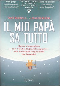 Il mio pap&agrave; sa tutto