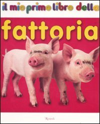 Il mio primo libro della fattoria