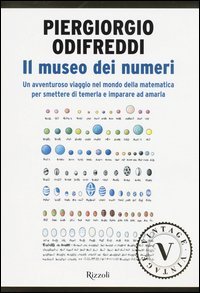 Il museo dei numeri. Da zero verso l'infinito, storie dal mondo della matematica