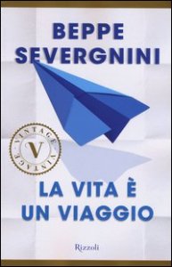 La vita &egrave; un viaggio