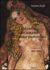 Le donne che amano sono pericolose