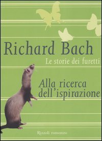 Le storie dei furetti - Alla ricerca dell'ispirazione