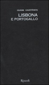 Lisbona e Portogallo. Guide Chat@win. Con cartina
