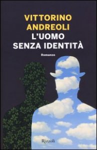 L'uomo senza identit&agrave;