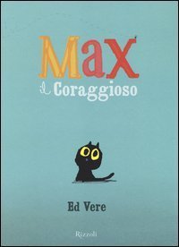 Max il coraggioso