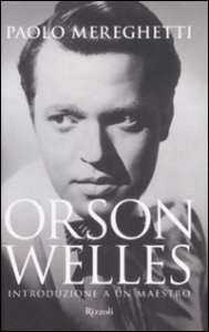 Orson Welles - Introduzione a un maestro