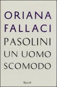Pasolini, un uomo scomodo