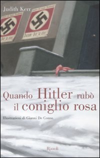 Quando Hitler rub&ograve; il coniglio rosa