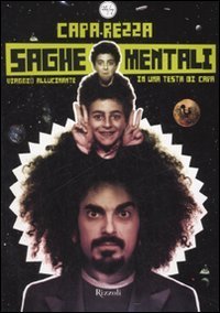 Saghe mentali - Viaggio allucinante in una testa di capa