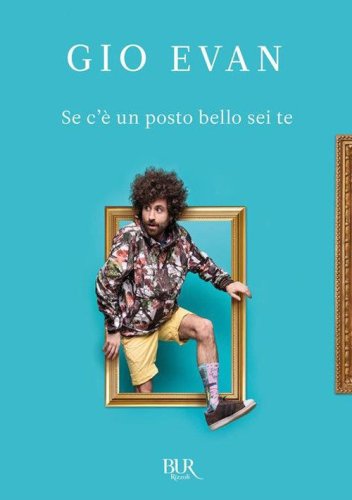 Se c'&egrave; un posto bello sei te