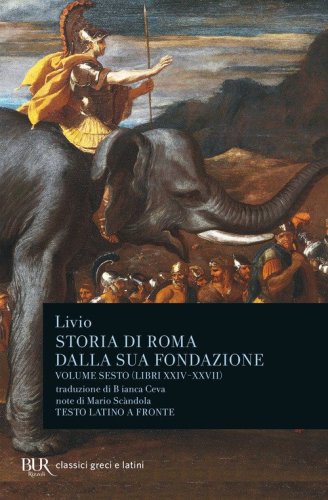 Storia di Roma dalla sua fondazione. Testo latino a fronte