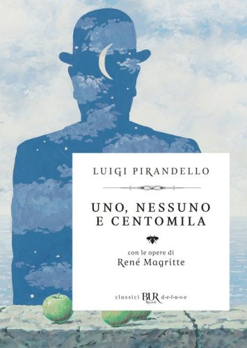 Uno, nessuno e centomila. Con le opere di Ren&eacute; Magritte