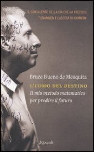 L'uomo del destino - Il mio metodo matematico per predire il futuro