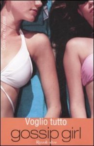 Voglio tutto - Gossip girl