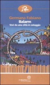 Balarm - Voci da una citt&agrave; in ostaggio