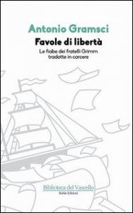 Favole di libertà. Le fiabe dei fratelli Grimm tradotte in carcere