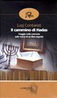 Il cammino di Hadas - Viaggio nella memoria sulle tracce di un libro segreto