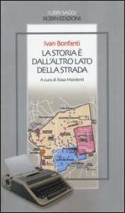 La storia &egrave; dall'altro lato della strada
