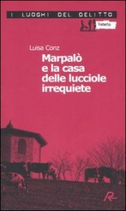 Marpalò e la casa delle lucciole irrequiete - Vol. 3