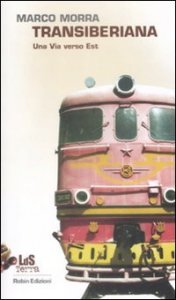 Transiberiana - Una via verso Est