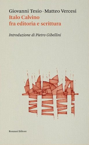 Italo Calvino fra editoria e scrittura
