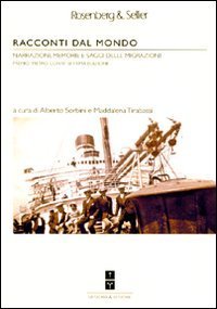Racconti dal mondo. Narrazioni, memorie e saggi delle migrazioni. Premio &laquo;Pietro Conti&raquo;. Settima edizione