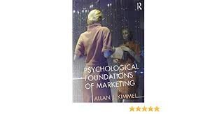 Psychological Foundations Of Marketing