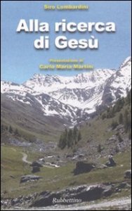 Alla ricerca di Ges&ugrave;