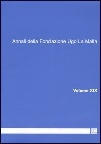 Annali della Fondazione Ugo La Malfa (2004) - Vol. 19