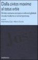 Dalla civitas maxima al totus orbis - Diritto comune europeo e ordo iuris globale tra età moderna e contemporanea