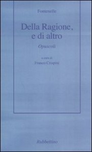 Della ragione, o di altro - Opuscoli