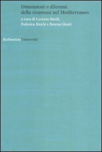 Dimensioni e dilemmi della sicurezza nel Mediterraneo