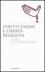 Diritti umani e libert&agrave; religiosa