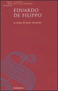 Eduardo De Filippo - Atti del Convegno (Roma, 9 novembre 2004)