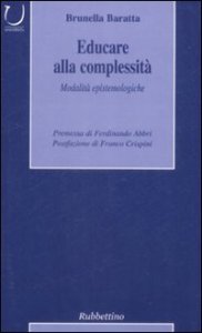 Educare alla complessit&agrave;