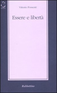 Essere e libert&agrave;