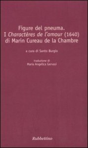 Figure del pneuma - I &laquo;Charact&egrave;res de l'amour&raquo; (1640) di Marin Cureau de la Chambre