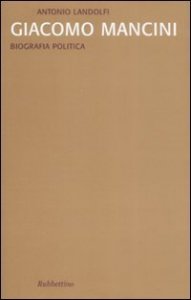 Giacomo Mancini. Biografia politica