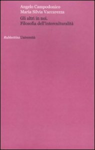 Gli altri in noi - Filosofia dell'interculturalità