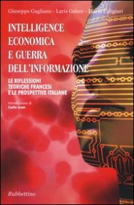 Guerra economica e intelligence. Il contributo della riflessione strategica francese